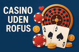 Bedste Online Casino Uden ROFUS Spil Uden Begrænsninger Bedste Online Casino Uden ROFUS Spil Uden Begrænsninger